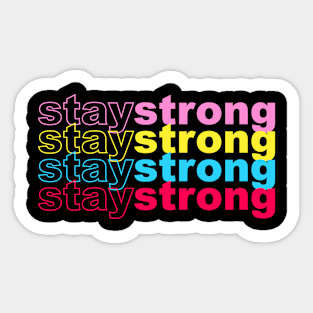 Stay Strong Typography positive quotes Sticker